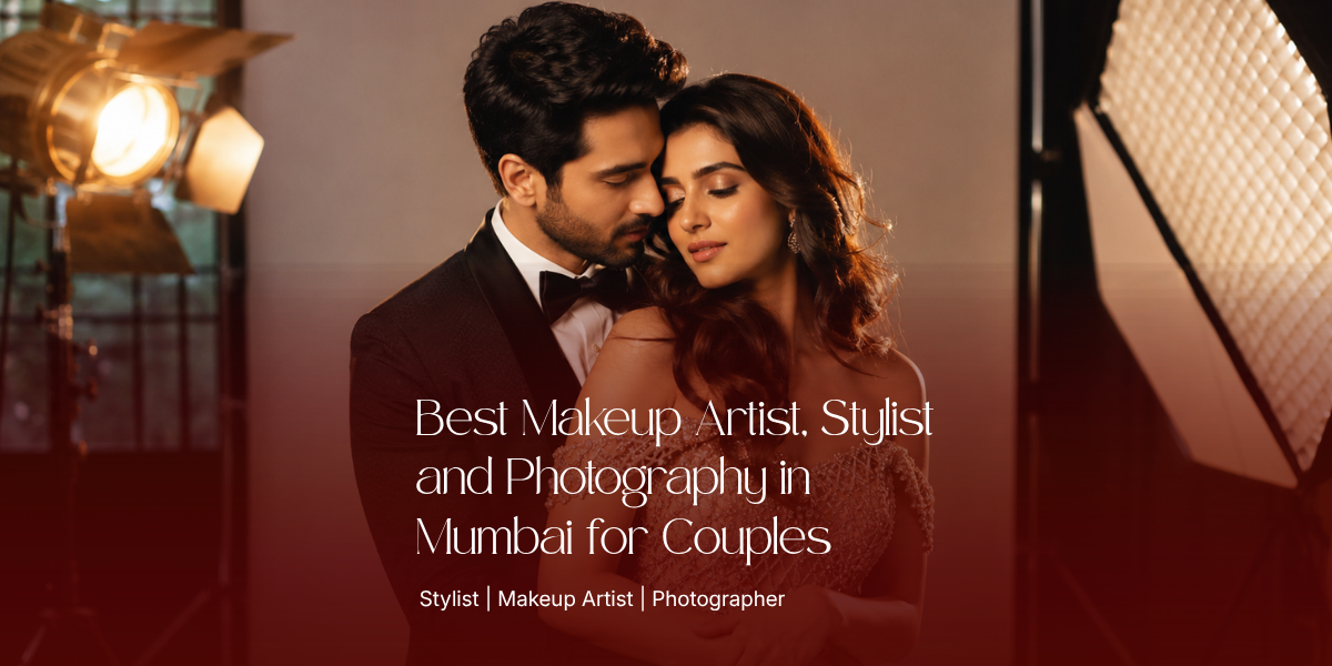 Best Makeup Artist, Stylist and Photography in Mumbai for Couples | Billionlook